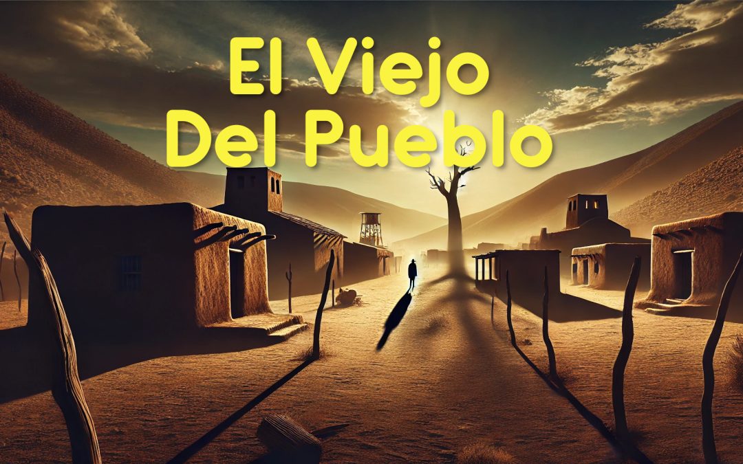 El viejo del pueblo – Audio Podcast